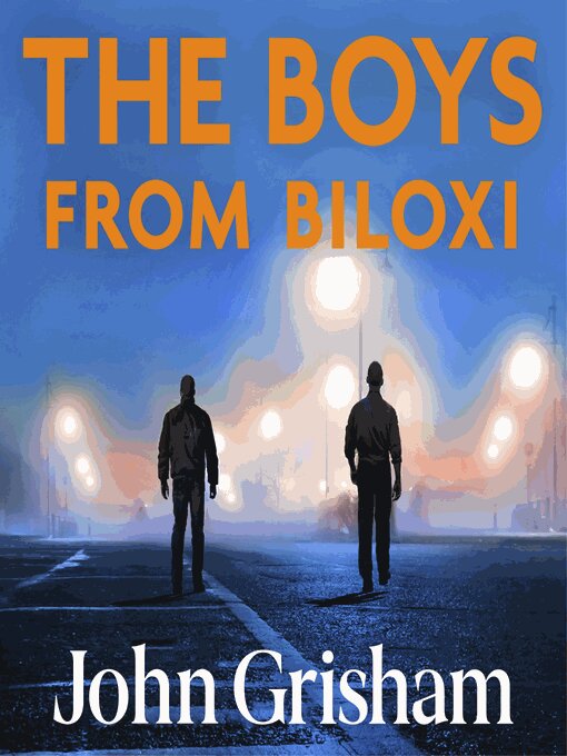 Title details for The Boys From Biloxi by John Grisham - Available